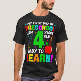 Kids My First Day Of Preschool 4 Years Old First  T-Shirt