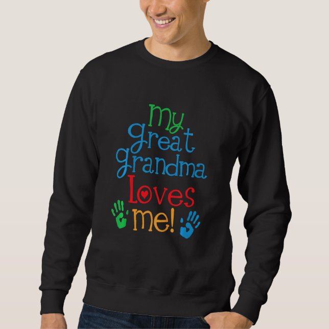 Kids My Great Grandma Loves Me Grandson Sweatshirt (Front)