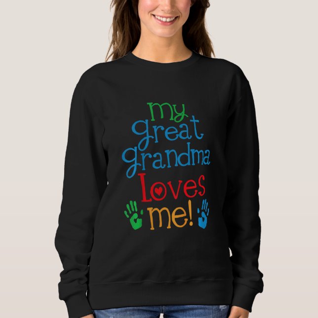 Kids My Great Grandma Loves Me Grandson Sweatshirt (Front)