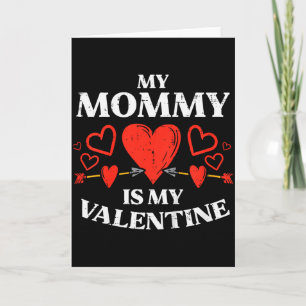 Kids My Mummy Is My Valentine Baby Boys Valentines Card