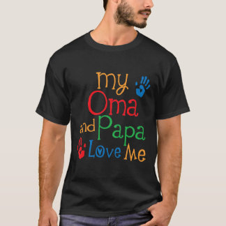 Kids My Oma and Papa Love Me  T-Shirt