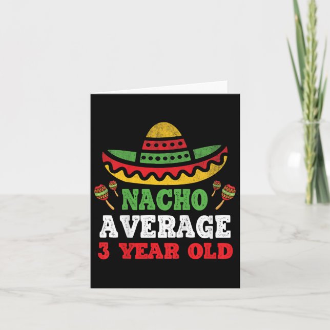 Kids Nacho Average 3 Year Old Birthday Cinco De Ma Card (Front)