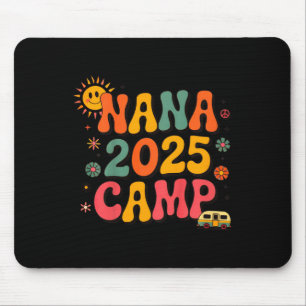 Kids Nana Camp 2025 Family Vacation Summer Camping Mouse Pad