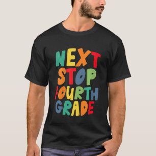 Kids Next Stop Fourth 4th Grade Cool Rainbow Back T-Shirt