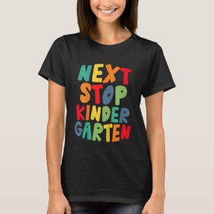 Kids Next Stop Kindergarten Cool Rainbow Back to S T-Shirt