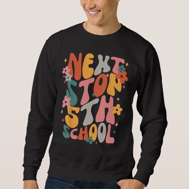 Kids Next Stops 5th Grade Groovy Vibes First Day O Sweatshirt (Front)