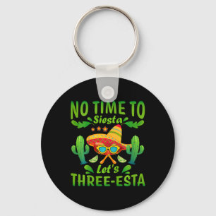 Kids No Time To Siesta Let's Three-esta 3 Year Old Key Ring