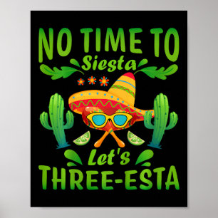 Kids No Time To Siesta Let's Three-esta 3 Year Old Poster