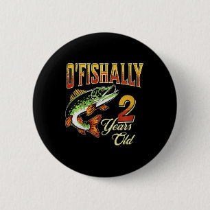 Kids O'fishally 2 Years Old Fishing Themed 2nd Bir 6 Cm Round Badge