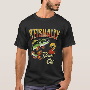 Kids O'fishally 2 Years Old Fishing Themed 2nd Bir T-Shirt