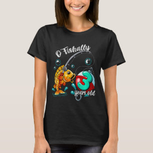 Kids O'fishally 3 Years Old 3rd Birthday Fishing  T-Shirt