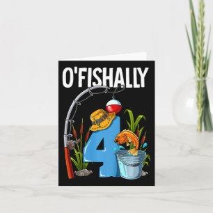 Kids O'fishally 4 Years Old 4th Birthday Fishing Card