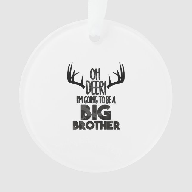 Kids Oh Deer Big Brother Hunting PAcrylic Ornament (Front)