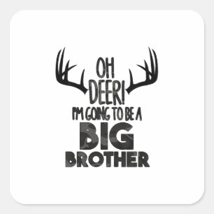 Kids Oh Deer Big Brother Hunting Pregnancy Announc Square Sticker
