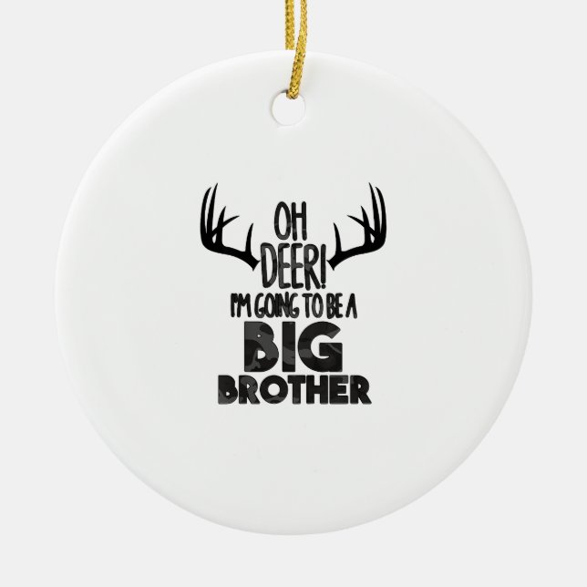 Kids Oh Deer Big Brother Hunting PregnancyOrnament Ceramic Ornament (Front)
