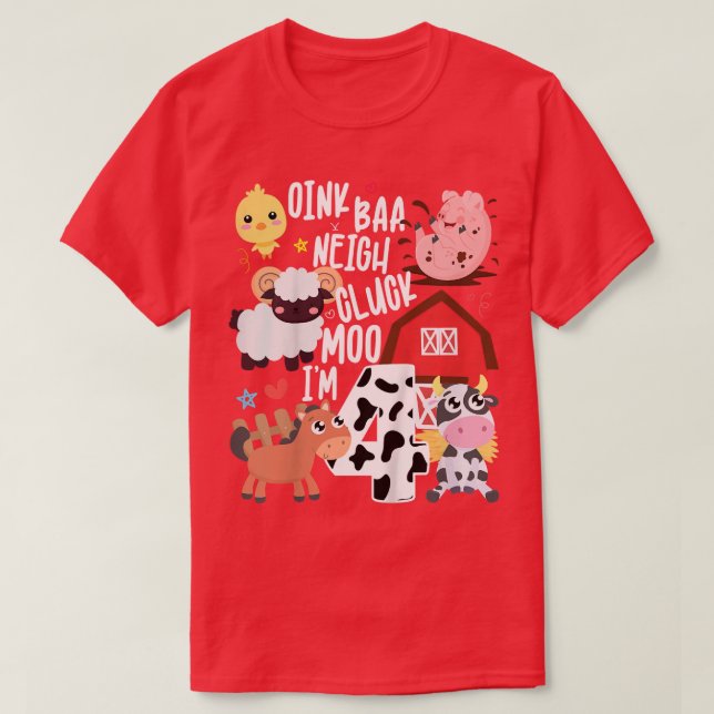 Kids Oink Baa Neigh Cluck Moo I'm Four 4 Year Farm T-Shirt (Design Front)