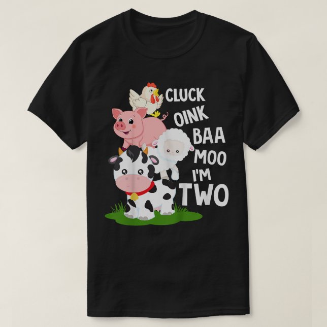 Kids Oink Baa Neigh Cluck Moo Im Two 2nd Birthday  T-Shirt (Design Front)