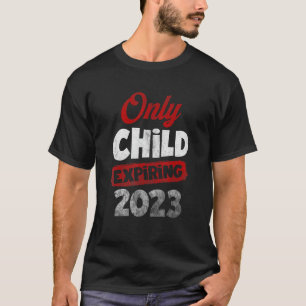 Kids Only Child Expiring 2023 Big Bro Sister Match T-Shirt