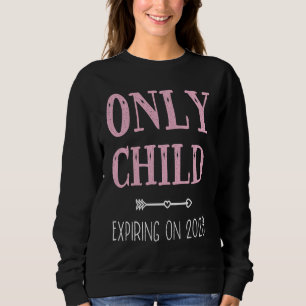 Kids Only Child Expiring 2023 Boys Girls Big Bro S Sweatshirt