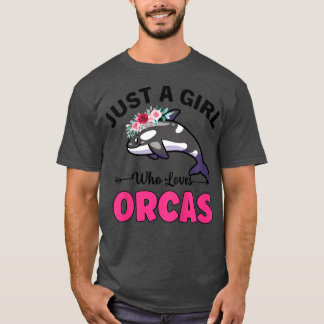 Kids Orca Whale Just A Girl Who Loves Orcas  T-Shirt