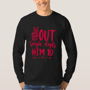 Kids Out Single Digits I'm 10 Double Digits 10th B T-Shirt