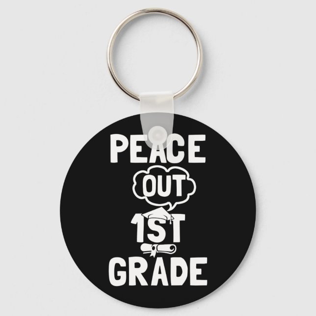 Kids Peace Out 1St Grade For Graduation 2022 Key Ring (Front)