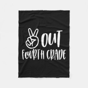 Kids Peace Out Fourth Grade - Last Day Of School Fleece Blanket