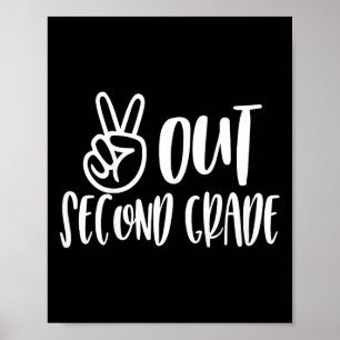 Kids Peace Out Second Grade - Last Day Of School  Poster