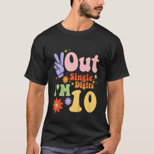 Kids Peace Out Single Digits I'm 10 Year Old  10th T-Shirt