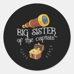 Kids Pirate Birthday Quote For A Big Sister Of A Classic Round Sticker