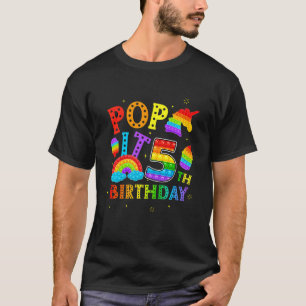 Kids Pop It 5th Birthday 5 Year Popping Party For T-Shirt