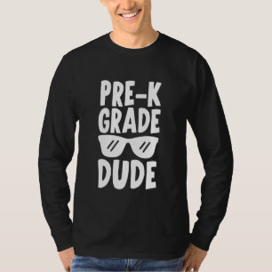 Kids Pre K Dude First Day Of Preschool  Boys Back  T-Shirt