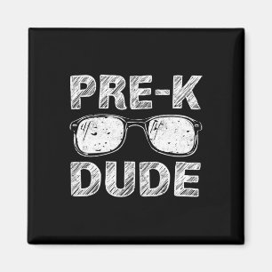 Kids Pre-K Dude First Day of Preschool Gift Back t Magnet