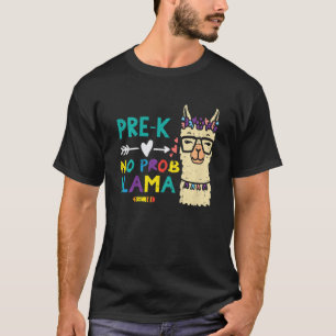 Kids Pre K No Prob Llama  Prek First Day School Al T-Shirt