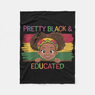Kids Pretty Black And Educated I Am The Strong Afr Fleece Blanket