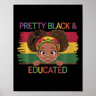 Kids Pretty Black And Educated I Am The Strong Afr Poster