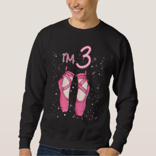 Kids Princess 3rd Birthday I'm 3 Years Old Balleri Sweatshirt