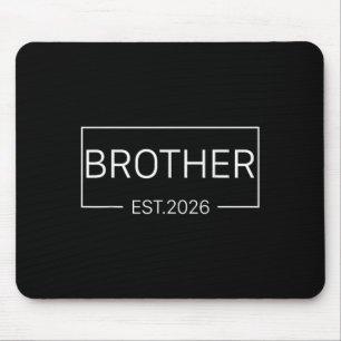 Kids Promoted To Brother Est 2026 New Bro Baby Ann Mouse Pad