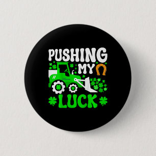 Kids Pushing My Luck Tractor Truck St Patricks Day 6 Cm Round Badge