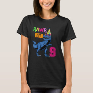 Kids Rawr I m 9 9th Birthday Dinosaur Boys Dinosa T-Shirt