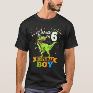 Kids Rawr I'm 6 6Th Birthday Boy T Rex Dinosaur Pa T-Shirt