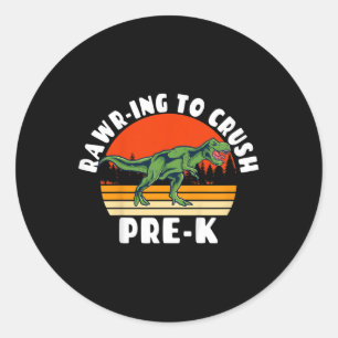Kids Rawr-ing To Crush Pre-k Grade - Dinosaur Pun Classic Round Sticker