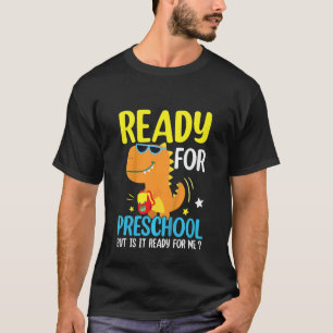 Kids Ready For Preschool Rex Dinosaur Boys First D T-Shirt