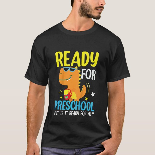 Kids Ready For Preschool Rex Dinosaur Boys First D T-Shirt (Front)
