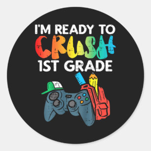 Kids Ready To Crush 1st Grade First Video Gamer Fi Classic Round Sticker