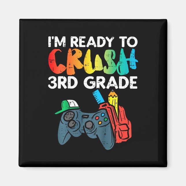Kids Ready To Crush 3rd Grade Third Video Gamer Fi Magnet (Front)