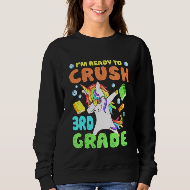 Kids Ready To Crush 3rd Grade Unicorn Back To Scho Sweatshirt (Front)