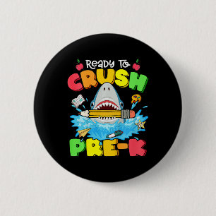 Kids Ready To Crush Pre-K Shark Back To School Boy 6 Cm Round Badge