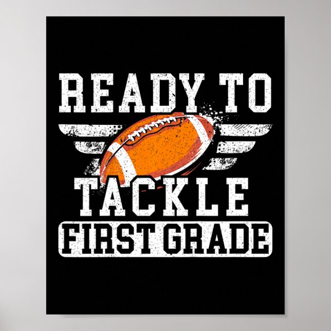 Kids Ready To Tackle First Grade Football First Da Poster (Front)