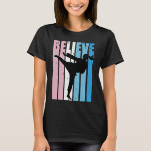 Kids Retro Karate Motivational Believe Practice Th T-Shirt
